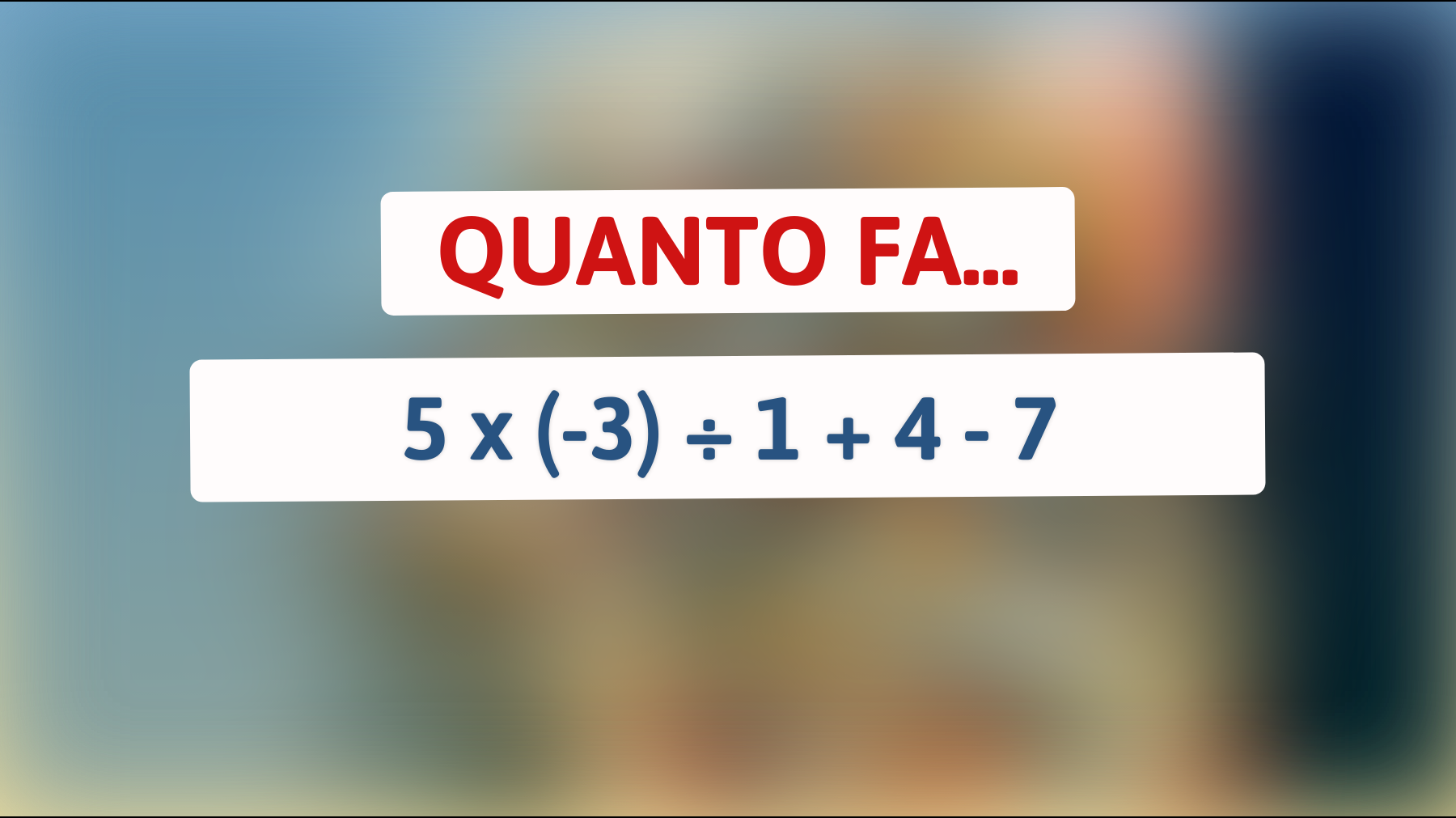 \"Riuscirai a risolvere questa semplice equazione? Solo gli intellettivi più acuti ci riescono!\""