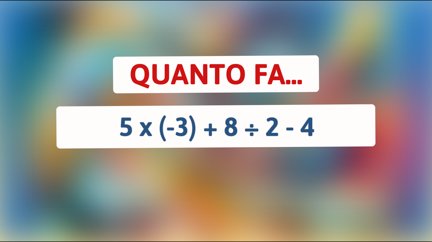 Puoi risolvere questo enigma matematico che solo i più intelligenti sanno calcolare correttamente? Scopri la risposta e metti alla prova il tuo QI!"