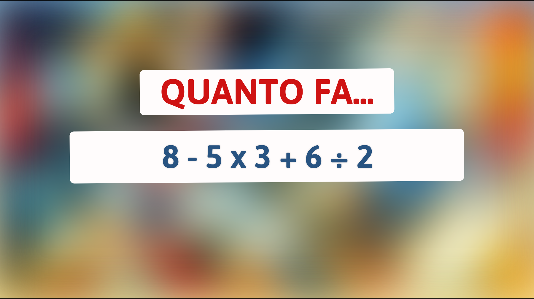 \"Solo i veri geni sanno risolvere questo enigma matematico: scopri se sei tra loro!\""